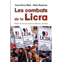 Les combats de la Licra (1927-2017) - Allali Jean-Pierre ; Musicant Haïm ; Toubon Jacque