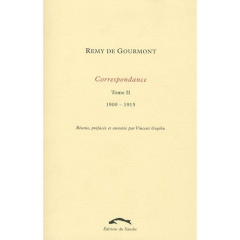 CORRESPONDANCE 2 (1900-1915) - GOURMONT (DE) REMY