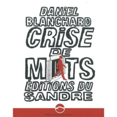 CRISE DE MOTS - BLANCHARD DANIEL