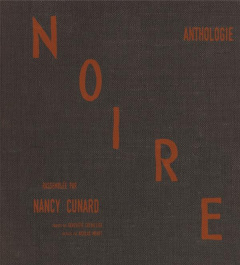 Anthologie noire. 1931-1933 - Cunard Nancy ; Chevallier Geneviève ; Menut Nicola