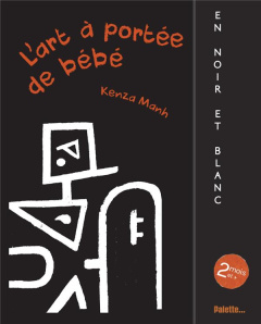 L'art à portée de bébé, en noir et blanc - Manh Kenza