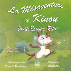 La mésaventure de Kinou - BARDURY-ROTSEN J.