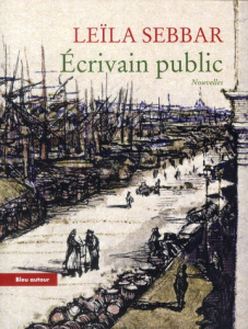 Ecrivain public - Sebbar Leïla