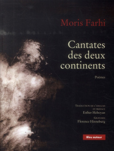 Cantates des deux continents - Farhi Moris ; Heboyan Esther ; Hinneburg Florence