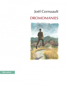 Dromomanies - Cornuault Joël