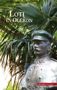 Loti en Oléron - Loti Pierre ; Quella-Villéger Alain ; Vercier Brun