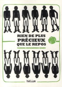 Rien de plus précieux que le repos - Benahmed Daho Yamina