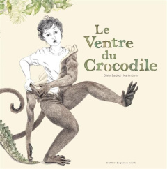 Le ventre du crocodile - Bardoul Olivier ; Janin Marion