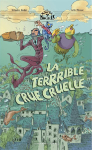 La terrrible crue cruelle - Kocjan Grégoire ; Ricossé Julie ; Domas Tatiana