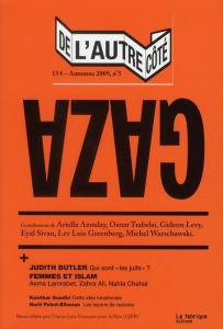 De l'autre côté N°5, Automne 2009 : Gaza - Eskenazi Frank ; Azoulay Ariella ; Trabelsi Osnat