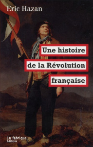Une histoire de la Révolution française - Hazan Eric