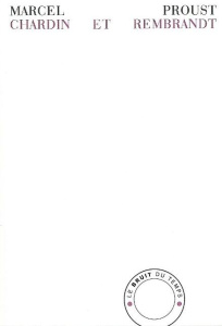 Chardin et Rembrandt - Proust Marcel ; Madeleine-Perdrillat Alain
