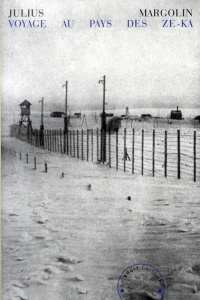 Voyage au pays des Ze-Ka - Margolin Julius ; Jurgenson Luba ; Berberova Nina