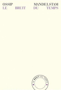 Le Bruit du temps - Mandelstam Ossip ; Schneider Jean-Claude