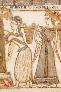 Le labyrinthe au bord de la mer - Herbert Zbigniew ; Gautier Brigitte