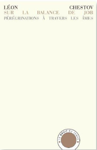 Sur la balance de Job. Pérégrinations à travers les âmes - Chestov Léon ; Schloezer Boris de ; Montmollin Isa