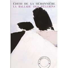 La ballade des pèlerins - La Héronnière Edith de