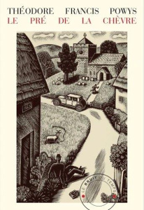 Le Pré de la chèvre. Ou Le plus beau cadeau, 1e édition - Powys Theodore Francis ; Morgan Gwenda ; Reumaux P