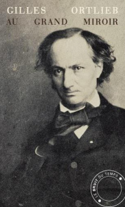 Au Grand Miroir - Ortlieb Gilles ; Postel Alexandre ; Bouchard Thier