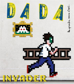 Dada N° 259, novembre 2021 : Invader - Nobial Christian ; Ullman Antoine