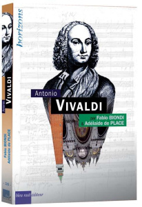 Antonio Vivaldi - Biondi Fabio ; Place Adélaïde de