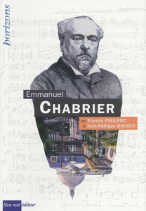 CHABRIER, Emmanuel - Poulenc Francis ; Biojout Jean-Philippe