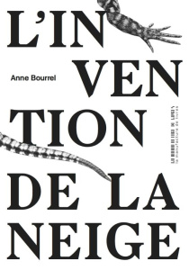 L'invention de la neige - Bourrel Anne