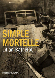 Simple mortelle - Bathelot Lilian