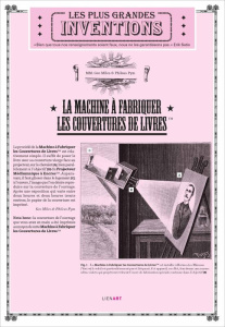 Les plus grandes inventions / La machine à fabriquer les couvertures de livres - Miles Geo;PPym Phileas
