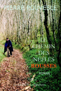 Le chemin des nèfles rousses - Pouvesle Pierre