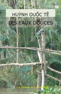 Les eaux douces - nuoc ngot - Huynh Quoc Te
