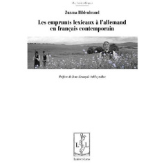 Les emprunts lexicaux à l'allemand en français contemporain - Hildenbrand Zuzana ; Sablayrolles Jean-François
