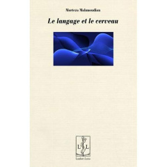 Le langage et le cerveau - Mahmoudian Mortéza