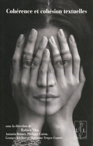 Cohérence et cohésion textuelles - Nita Raluca ; Brunet Antonin ; Caron Philippe ; Kl