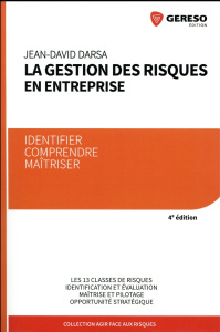 La gestion des risques en entreprise. 4e édition - Darsa Jean-David