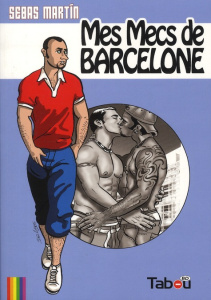Mes mecs de Barcelone - Martin Sebas