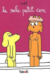Le sale petit con - MADET