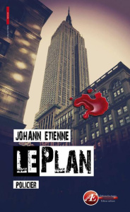 Le plan - nouvelle policière - Etienne Johann