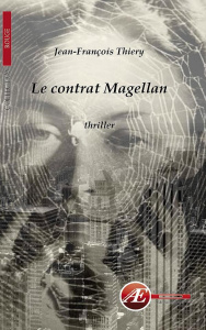 Le contrat Magellan - Thiery Jean-François