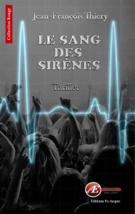 Le sang des sirènes - Thiery Jean-François