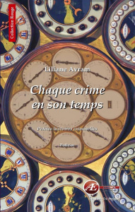 Chaque crime en son temps - Avram Liliane