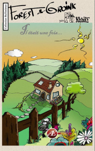 Forest & Groink. Il était une fois - Haxaire Anne