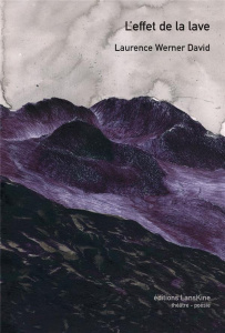L'effet de la lave - Werner David Laurence