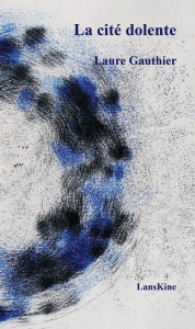 La cité dolente - Gauthier Laure