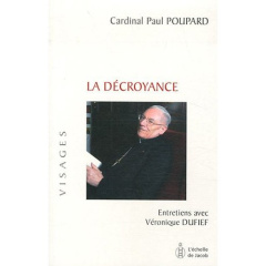 La décroyance - Poupard Paul ; Dufief Véronique