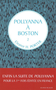 Pollyanna Tome 2 : Pollyanna à Boston - Porter Eleanor H. ; Maerky-Richard S ; Anderson Pe