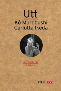 Utt de Carlotta Ikeda et Murobushi Kô - Fontaine Geisha