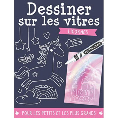 Dessiner sur les vitres. Licornes - IDEES BOOK CREATIONS