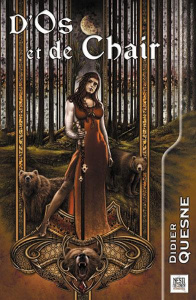 D'os et de chair - Quesne Didier ; Sans Cuede Carolina