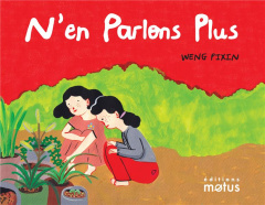 N'en parlons plus - Pixin Weng ; Menu Séraphine
